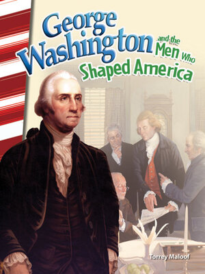 cover image of George Washington and the Men Who Shaped America